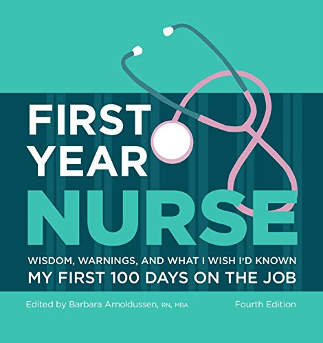 First Year Nurse: Wisdom, Warnings, and What I Wish I'd Known My First 100 Days on the Job (Kaplan Test Prep)