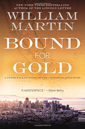 Bound for Gold: A Peter Fallon Novel of the California Gold Rush (Peter Fallon and Evangeline Carrington)