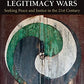 Humanitarian Intervention and Legitimacy Wars: Seeking Peace and Justice in the 21st Century (Global Horizons)