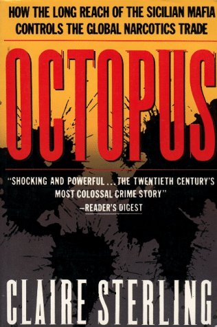 Octopus: The Long Reach of the International Sicilian Mafia