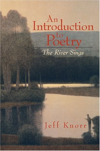 An Introduction to Poetry: The River Sings