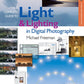 The Complete Guide to Light & Lighting in Digital Photography (A Lark Photography Book)