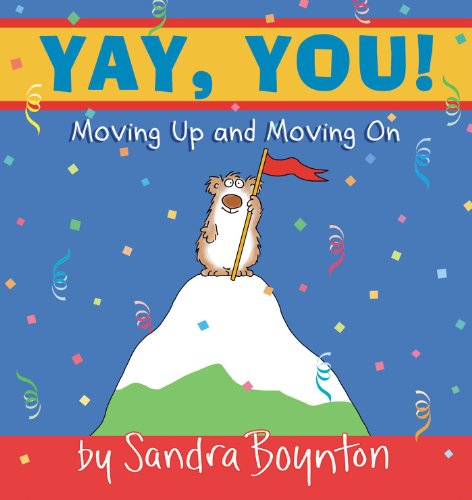 Yay, You! : Moving Out, Moving Up, Moving On