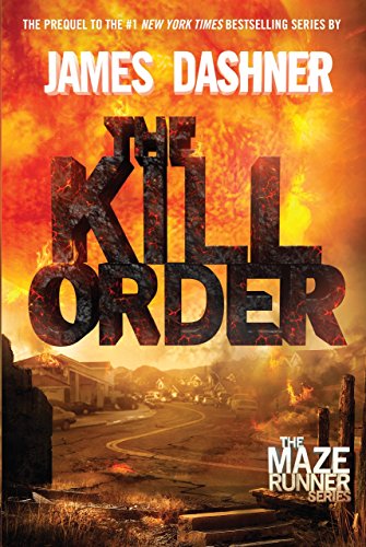 The Kill Order (Maze Runner Prequel)