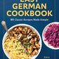 Easy German Cookbook: 80 Classic Recipes Made Simple
