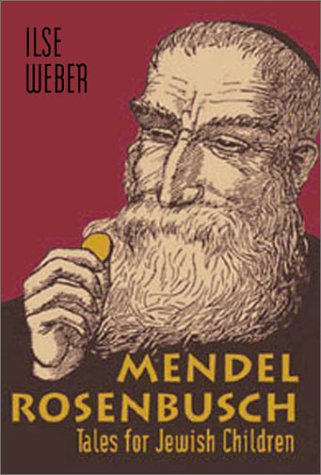 Mendel Rosenbusch: Tales for Jewish Children