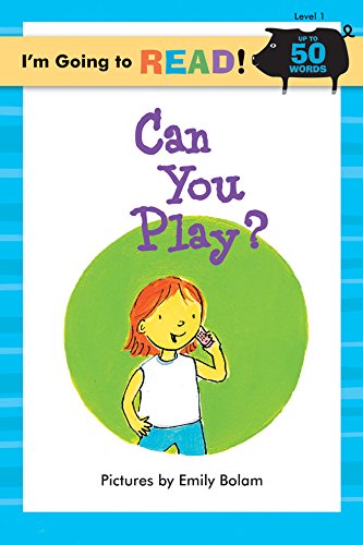 I'm Going to Read&reg; (Level 1): Can You Play? (I'm Going to Read&reg; Series)
