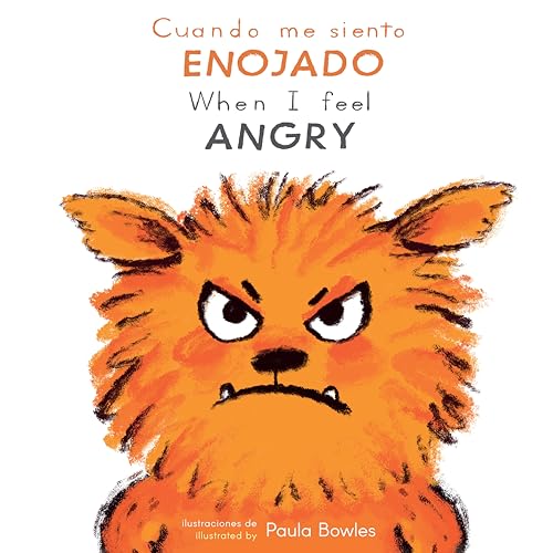 Cuando Me Siento Enjoado/When I Feel Angry (Spanish Edition) (Cuando Me Siento / When I Feel) (English and Spanish Edition)
