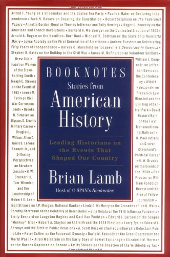 Booknotes: Stories from American History: Leading Historians on the Events That Shaped Our Country