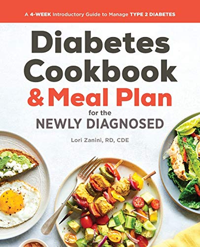 Diabetic Cookbook and Meal Plan for the Newly Diagnosed: A 4-Week Introductory Guide to Manage Type 2 Diabetes