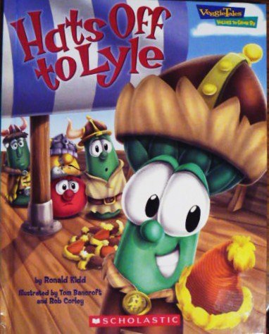Hats Off to Lyle (Veggie Tales - Values to Grow By (VeggieTales))