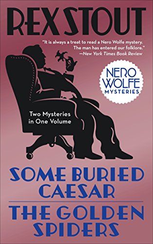 Some Buried Caesar/The Golden Spiders (Nero Wolfe Mysteries)