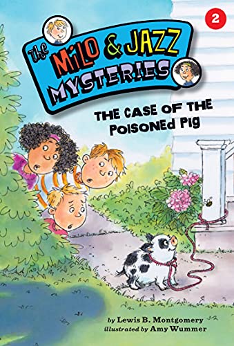 #2 the Case of the Poisoned Pig (Milo and Jazz Mysteries)