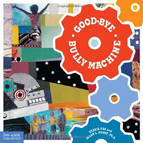 Good-Bye Bully Machine