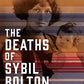 The Deaths of Sybil Bolton: Oil, Greed, and Murder on the Osage Reservation