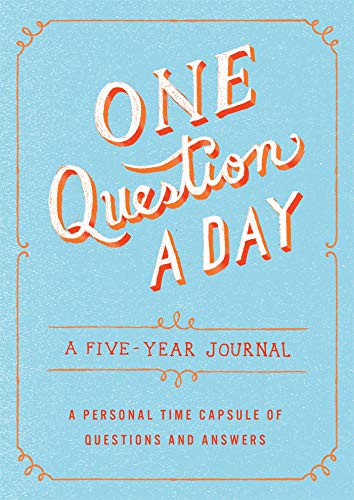 One Question A Day: A Five-Year Journal: A Personal Time Capsule Of Questions And Answers