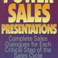 Power Sales Presentations: Complete Sales Dialogues for Each Critical Step of the Sales Cycle