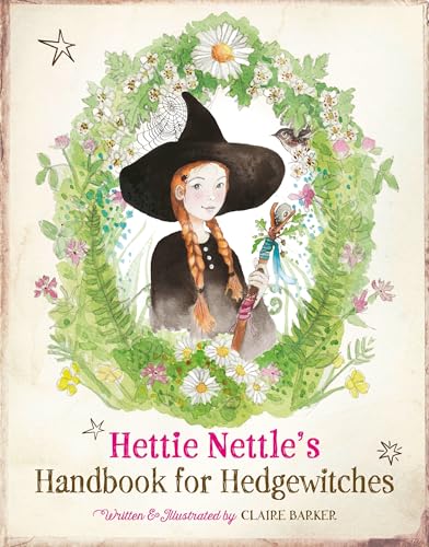 Hettie Nettle's Handbook for Hedgewitches