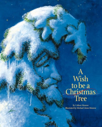 A Wish to Be A Christmas Tree (Holiday)