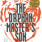 The Orphan Master's Son: A Novel (Pulitzer Prize for Fiction)