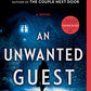 An Unwanted Guest: A Novel