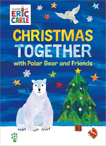 Christmas Together with Polar Bear and Friends (World of Eric Carle) (The World of Eric Carle)