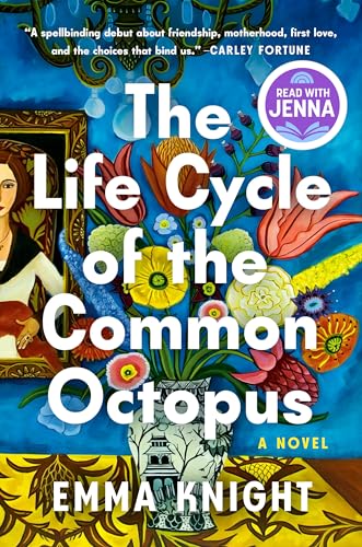 The Life Cycle of the Common Octopus: A Read with Jenna Pick: A Novel