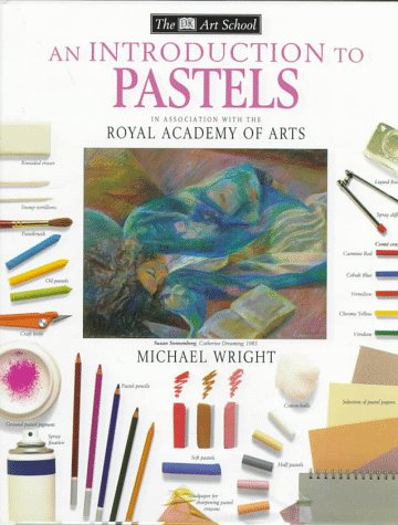 An Introduction to Pastels (DK Art School)