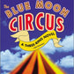 The Blue Moon Circus