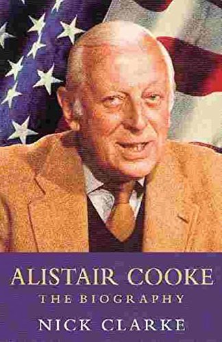 Alistair Cooke : The Biography
