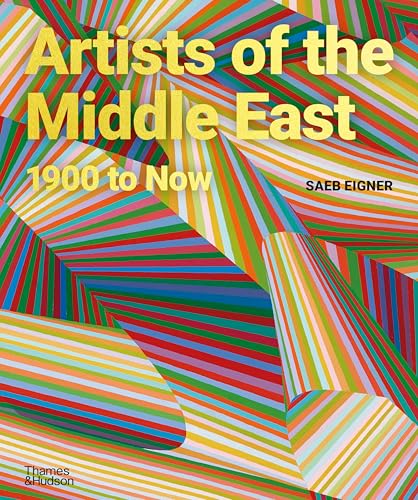 Artists of the Middle East: 1900 to Now
