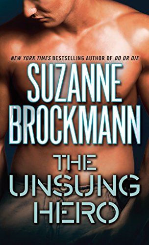 The Unsung Hero (Troubleshooters, Book 1)