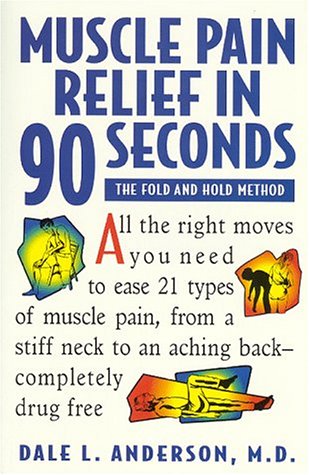 Muscle Pain Relief in 90 Seconds: The Fold and Hold Method