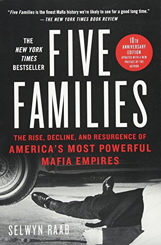 Five Families: The Rise, Decline, and Resurgence of America's Most Powerful Mafia Empires