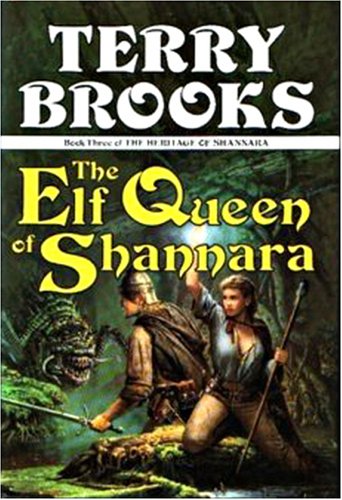 The Elf Queen of Shannara (The Heritage of Shannara #3)