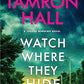 Watch Where They Hide: A Jordan Manning Novel (Jordan Manning series, 2)