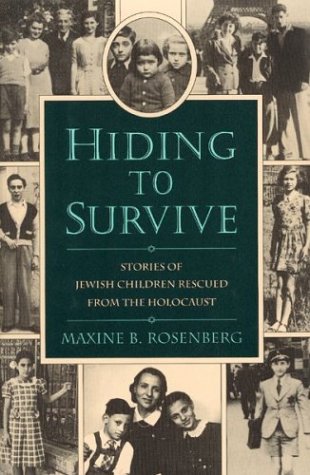 Hiding to Survive: Stories of Jewish Children Rescued from the Holocaust