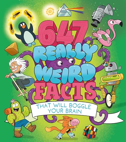 647 Really Weird Facts That Will Boggle Your Brain