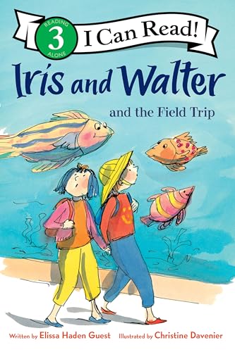Iris and Walter and the Field Trip (I Can Read Level 3)