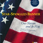 Star-Spangled Banner: Our Nation and Its Flag