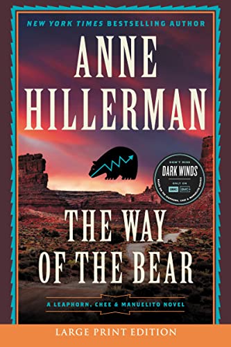 The Way of the Bear: A Novel (A Leaphorn, Chee & Manuelito Novel, 8)