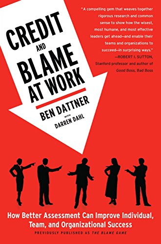 The Blame Game: How the Hidden Rules of Credit and Blame Determine Our Success or Failure