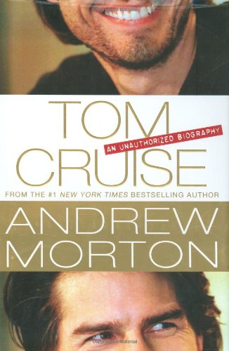 Tom Cruise: An Unauthorized Biography