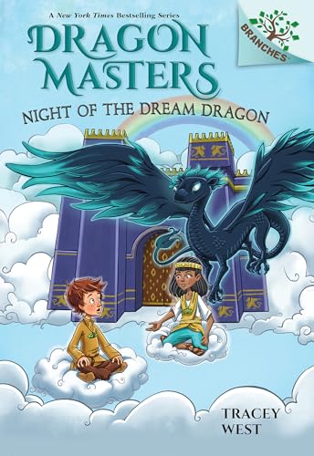 Night of the Dream Dragon: A Branches Book (Dragon Masters #28)