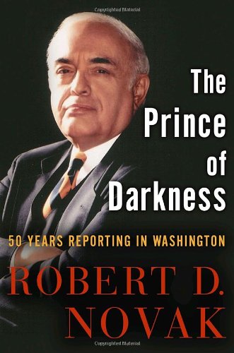The Prince of Darkness: 50 Years Reporting in Washington