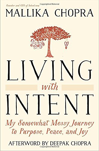 Living with Intent: My Somewhat Messy Journey to Purpose, Peace, and Joy