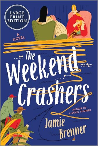 The Weekend Crashers (Large Print Edition): A Novel