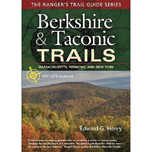 Berkshire & Taconic Trails: A Ranger's Guide