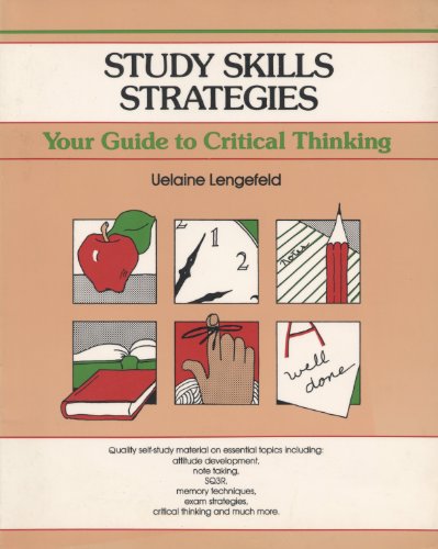 Study Skills Strategies: Your Guide to Critical Thinking