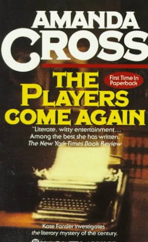 The Players Come Again (Kate Fansler Novels)